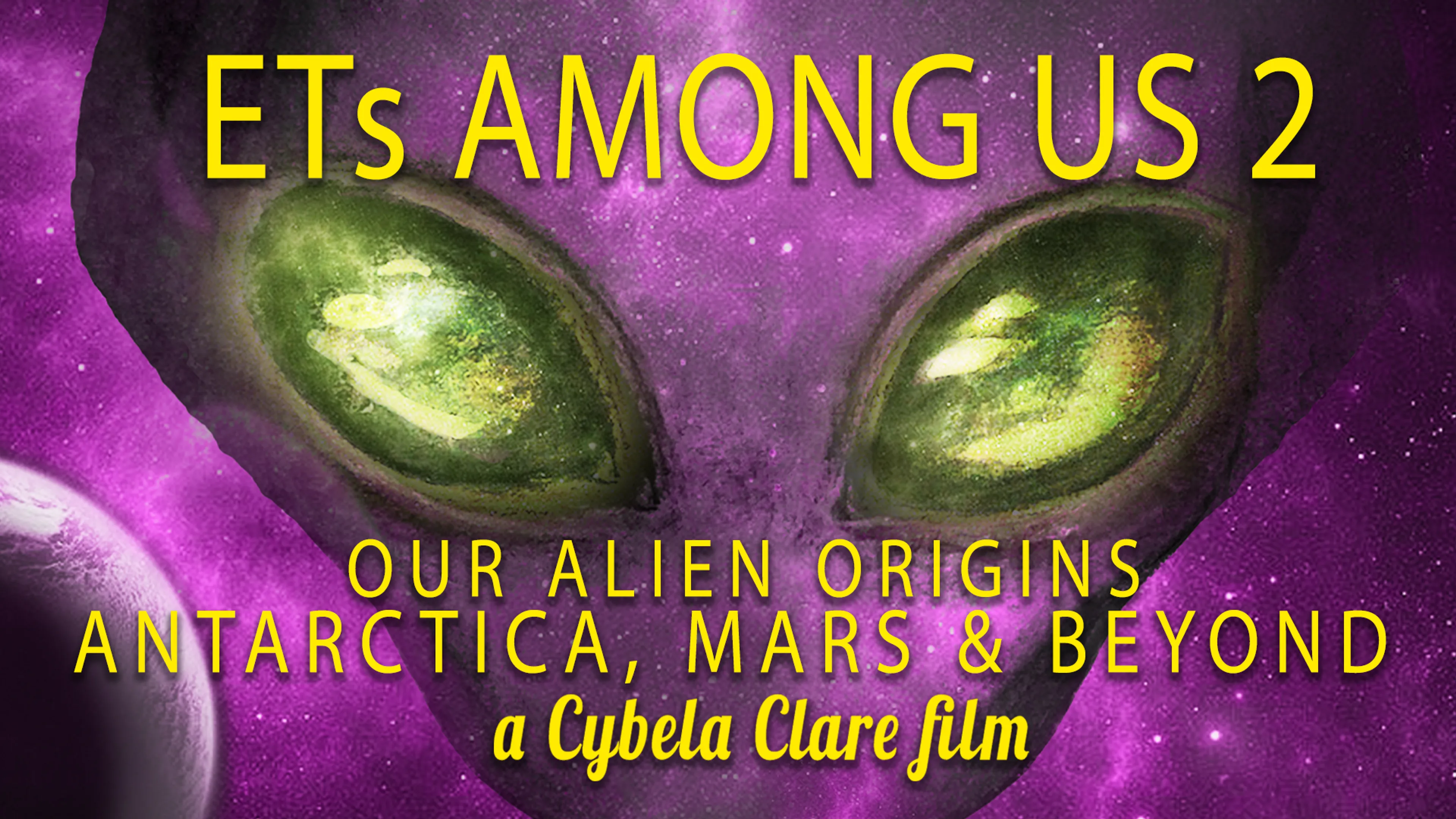 ETs Among Us 2: Our Alien Origins, Antarctica, Mars and Beyond poster